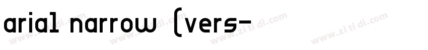 arial narrow 粗体(vers字体转换